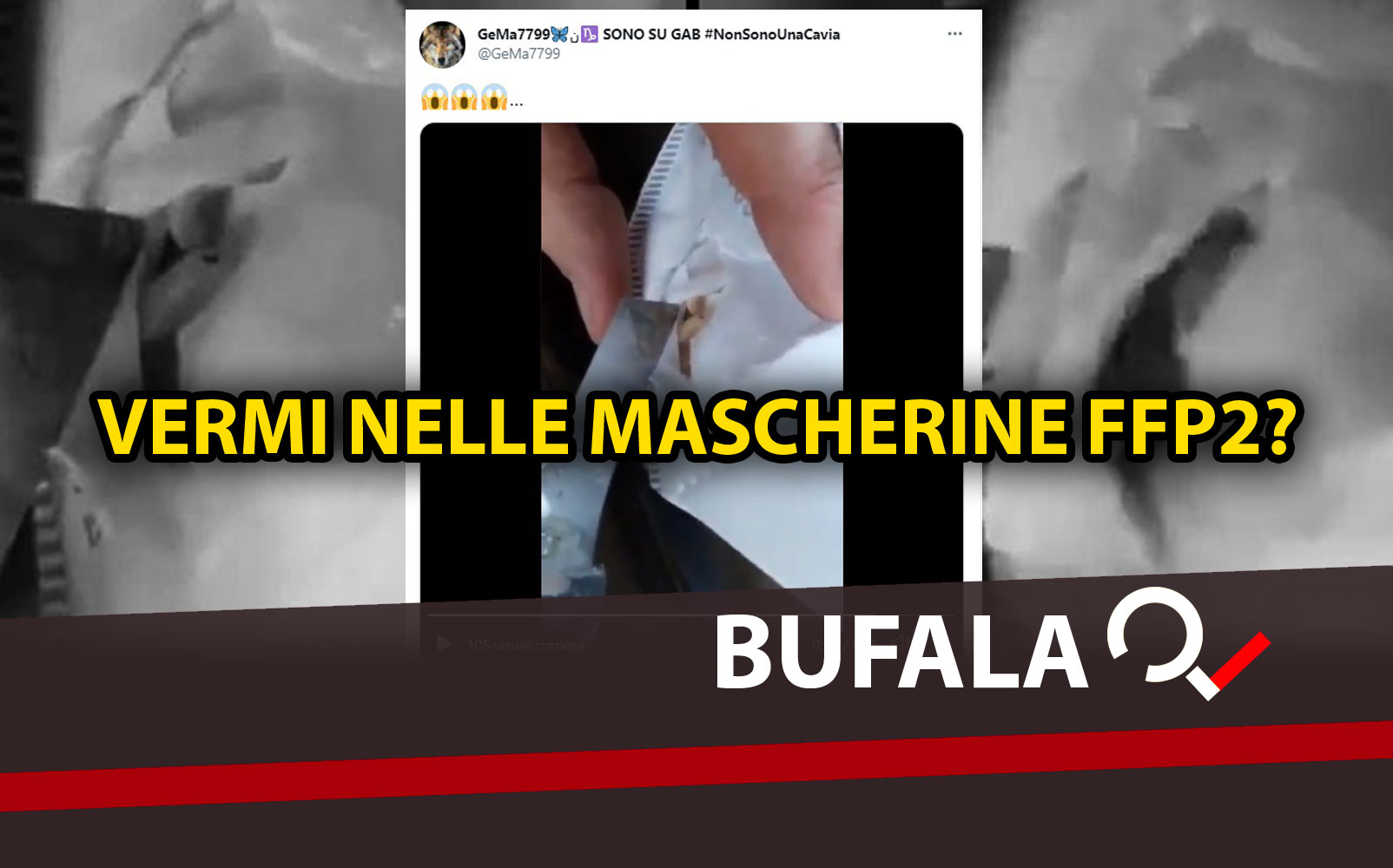 Il video dei vermi dentro le mascherine Ffp2 è una bufala! Vi spieghiamo il trucco Il video dei vermi dentro le mascherine Ffp2 è una bufala! Vi spieghiamo il trucco