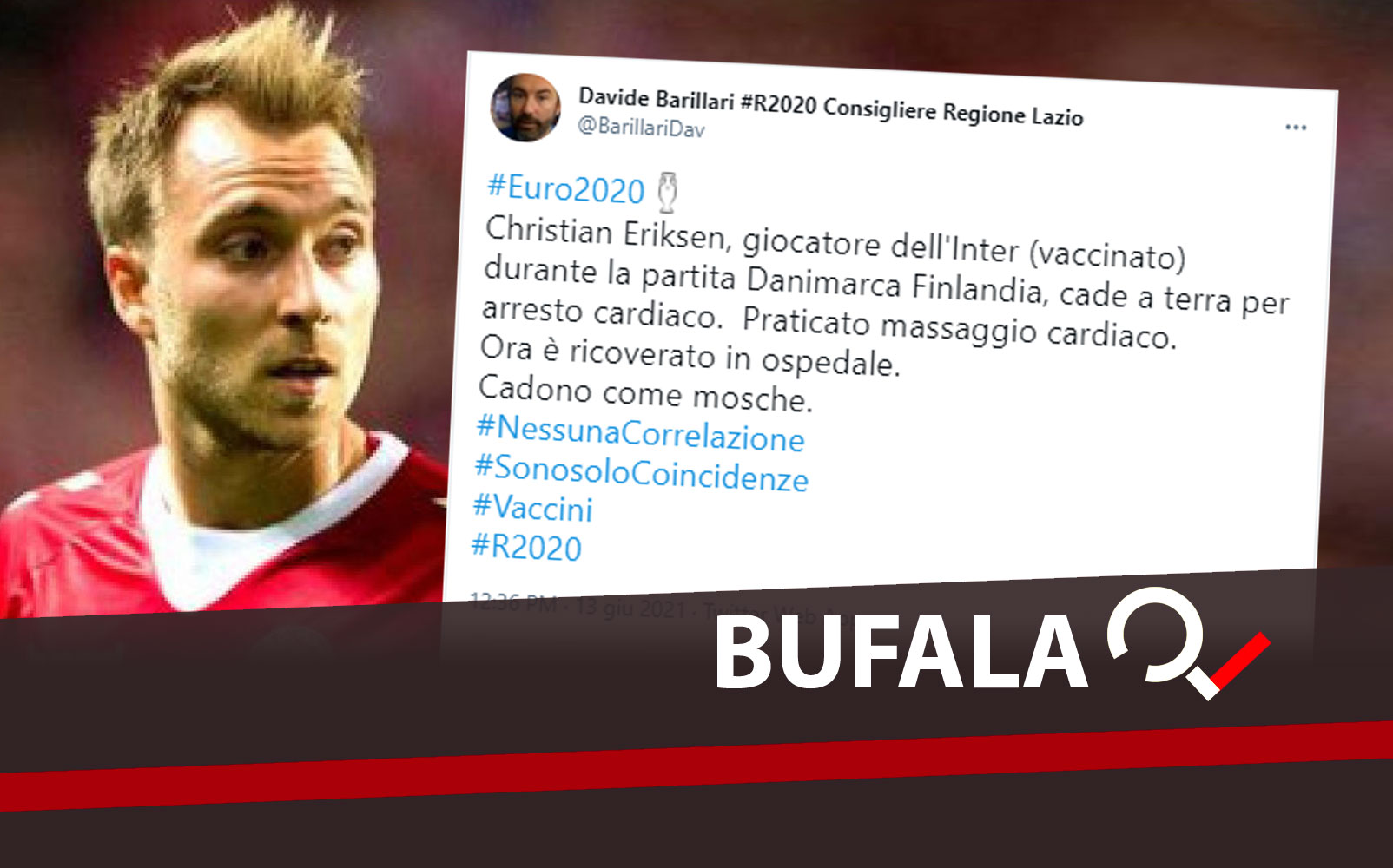 L'arresto cardiaco di Christian Eriksen colpa del vaccino? La bufala rilanciata da Davide Barillari - Vimarsana News